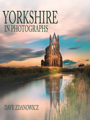 cover image of Yorkshire in Photographs